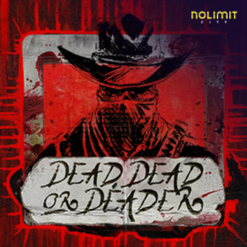 Dead, Dead Or Deader - TERRABET168